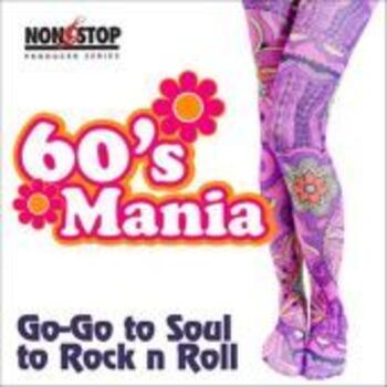 60's Mania - Go Go and Soul To Rock n Roll