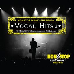 Vocal Hits 2 - Pop, Top 40, Teen Rock, Indie, Vocal & Instrumental Tracks