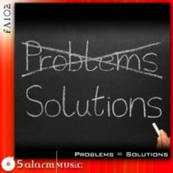 Problems = Solutions