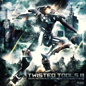  Twisted Tools III