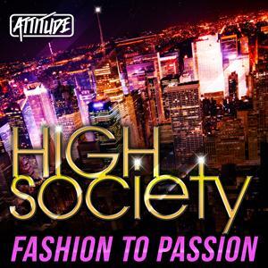 ATUD005 High Society - Fashion to Passion