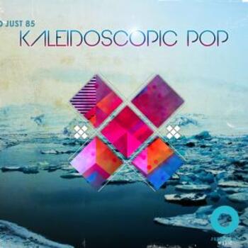 JUST 85 Kaleidoscopic Pop