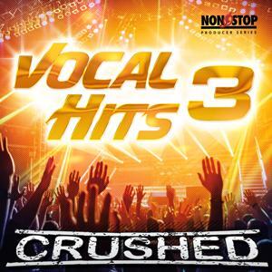 Vocal Hits 3 - Crushed