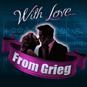 With Love, From Grieg