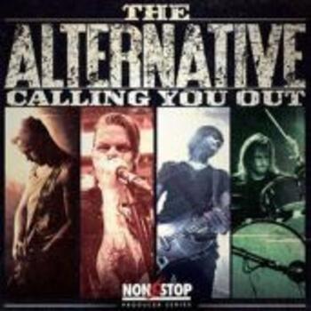 The Alternative - Calling You Out