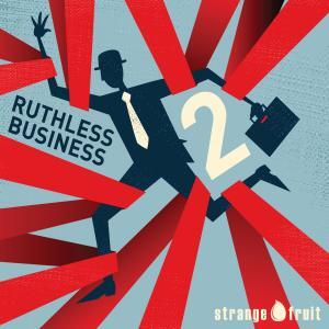 Ruthless Business 2
