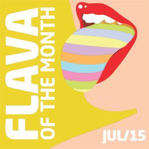 FLAVA Of The Month JUL 15