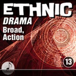 Ethnic Drama 13 Broad, Action