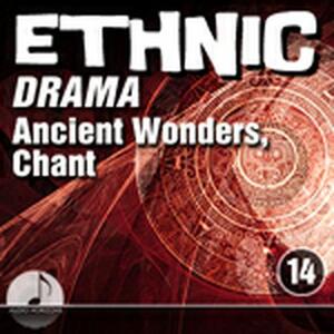 Ethnic Drama 14 Ancient Wonders, Chant