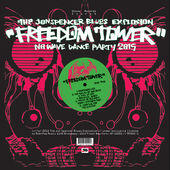 FREEDOM TOWER - NO WAVE DANCE PARTY 2015