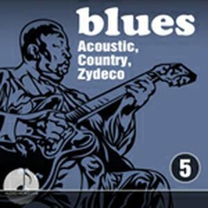 Blues 05 Acoustic, Country, Zydeco