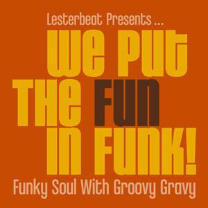 LBR006 - We Put The FUN in FUNK!