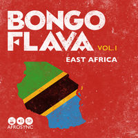 BONGO FLAVA: EAST AFRICAN SONGS VOL 1