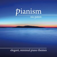 PIANISM - ELEGANT MINIMAL PIANO THEMES