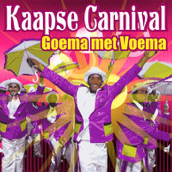 KAAPSE CARNIVAL - GOEMA MET VOEMA