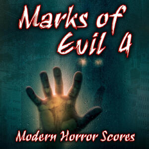 Marks Of Evil 4 - Modern Horror Score