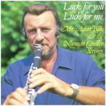 LUCK FOR YOU...- Mr.Acker Bilk/N.Candler