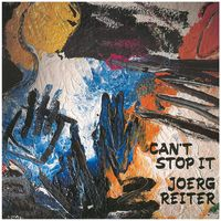 CAN'T STOP IT - Jörg Reiter -