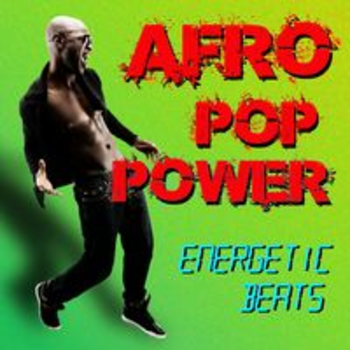 AFRO POP POWER - ENERGETIC BEATS