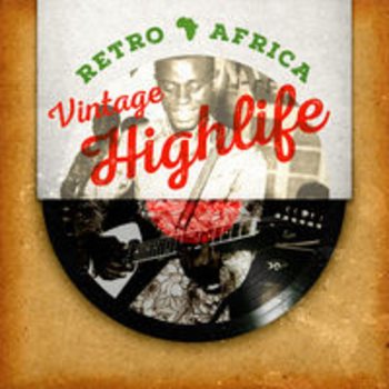 RETRO AFRICA - VINTAGE HIGHLIFE