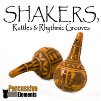 PERCUSSIVE ELEMENTS - SHAKERS, RATTLES & RHYTHMIC GROOVES