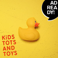 AD READY! - Kids, Tots & Toys