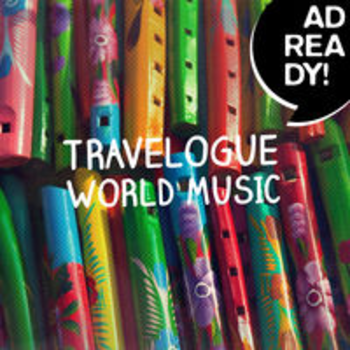 AD READY! - Travelogue World Music