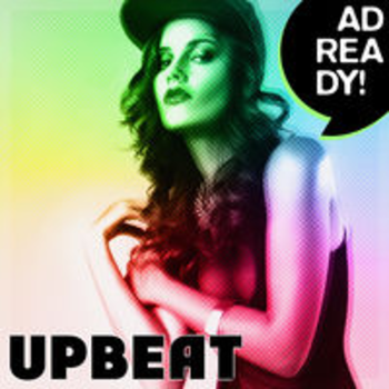 AD READY! - Upbeat Tracks