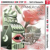 COMMERCIALS NON STOP 29 - Soft & Romantic