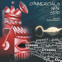 COMMERCIALS NON STOP 50 - Slow & Romantic