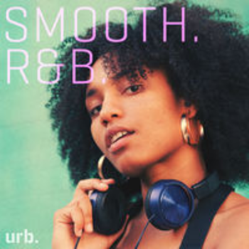 SMOOTH. R&B.