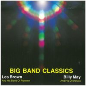 BIG BAND CLASSICS-Les Brown & Billy May