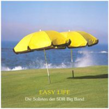 EASY LIFE - Solisten der SDR Big Band