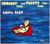 GOODIES FROM THE CHEESE SHOP 3 - HAPPY BEAT