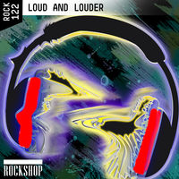 LOUD AND LOUDER