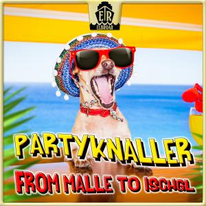 Partyknaller - From Malle To Ischgl