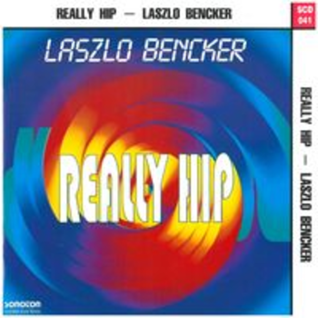 REALLY HIP - Laszlo Bencker