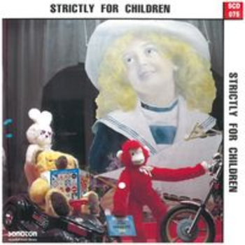 STRICTLY FOR CHILDREN