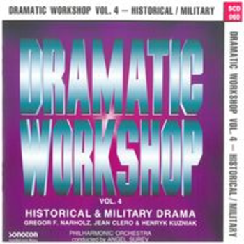 DRAMATIC WORKSHOP VOL. 4:HISTORICAL/MILITARY