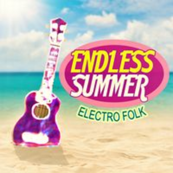 ENDLESS SUMMER - ELECTRO FOLK