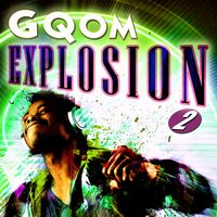 GQOM EXPLOSION 2 - RAW MINIMAL URBAN BEATZ