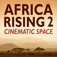 AFRICA RISING 2 - CINEMATIC SPACE