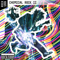 CHEMICAL ROCK II