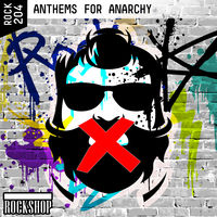 ANTHEMS FOR ANARCHY