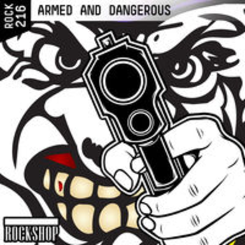 ARMED & DANGEROUS