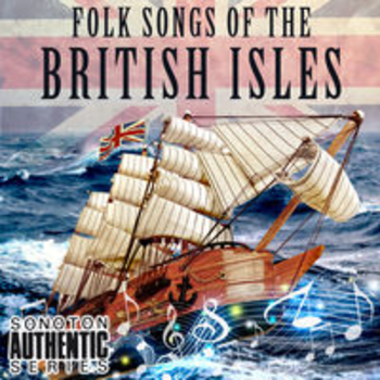 FOLK SONGS OF THE BRITISH ISLES