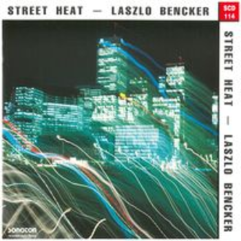 STREET HEAT - Laszlo Bencker