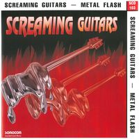 SCREAMING GUITARS - METAL FLASH