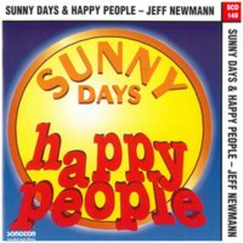 SUNNY DAYS & HAPPY PEOPLE - Jeff Newmann