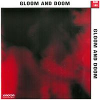 GLOOM AND DOOM